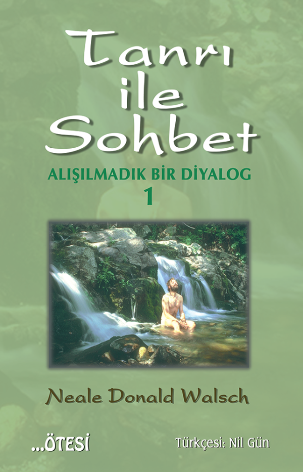 Tanrı ile Sohbet - Alışılmadık Bir Diyalog 1