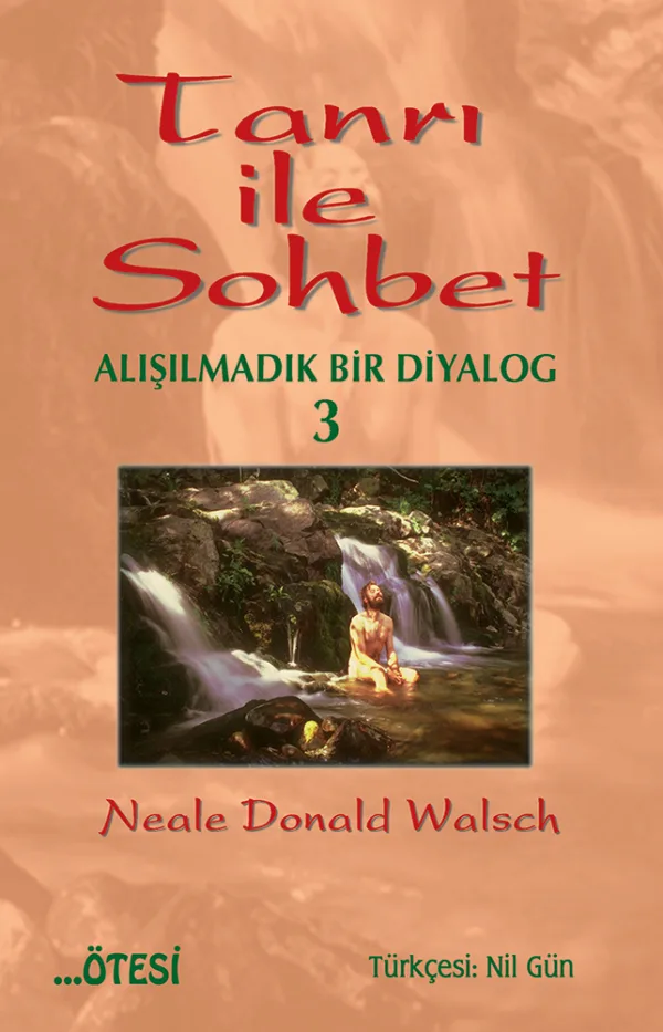 Tanrı ile Sohbet - Alışılmadık Bir Diyalog 3