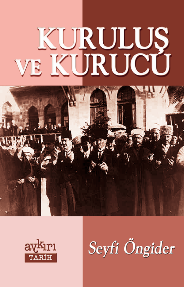 Kuruluş ve Kurucu - Bir Gayri Resmi Tarih Çalışması