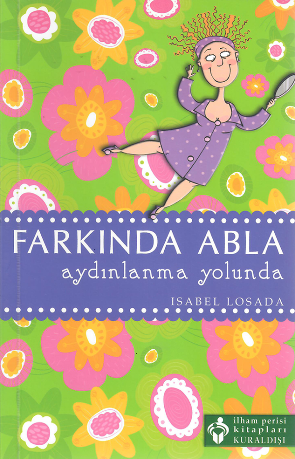 Farkında Abla Aydınlanma Yolunda