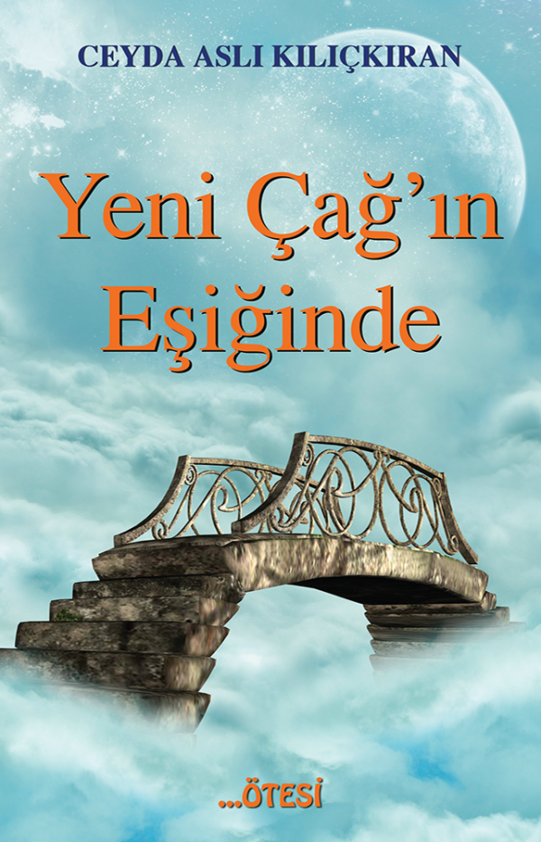 Yeni Çağ’ın Eşiğinde