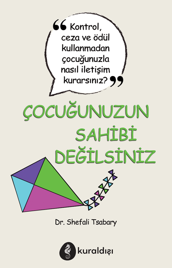 Çocuğunuzun Sahibi Değilsiniz.