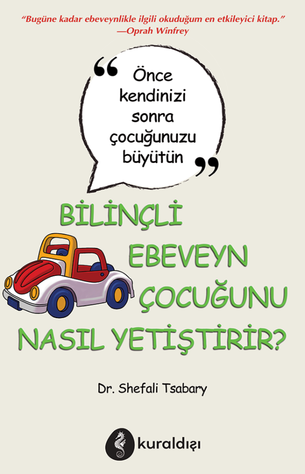 Bilinçli Ebeveyn Çocuğunu,Nasıl Yetiştirir?