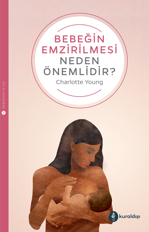 Bebeğin Emzirilmesi Neden Önemlidir?