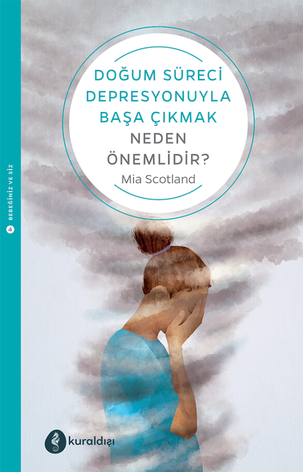 Doğum Süreci Depresyonuyla Başa Çıkmak Neden Önemlidir?