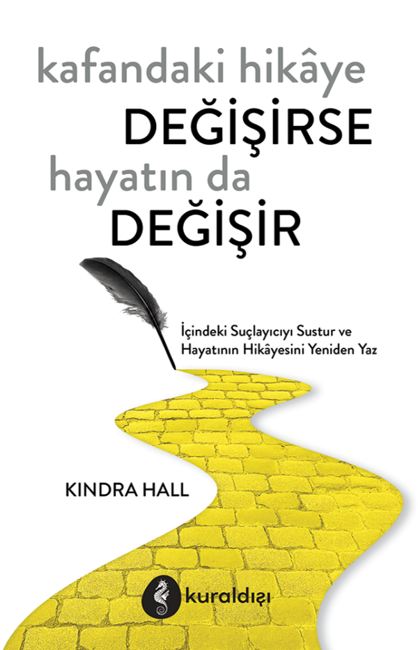 Kafandaki Hikâye Değişirse Hayatın da Değişir