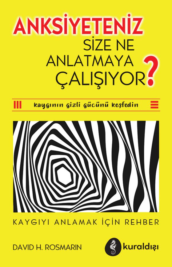 Anksiyetiniz Size Anlatmaya Çalışıyor?